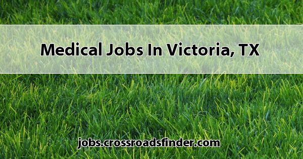 medical-jobs-in-victoria-tx